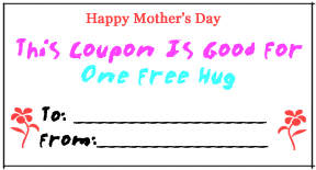 Mother's Day Coupon - One Free Hug